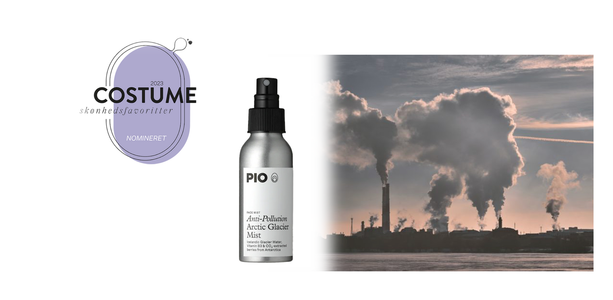 Effect of pollution: Our nominated Anti-Pollution Arctic Glacier Mist for  Costume Skønhedsfavoritter 2023